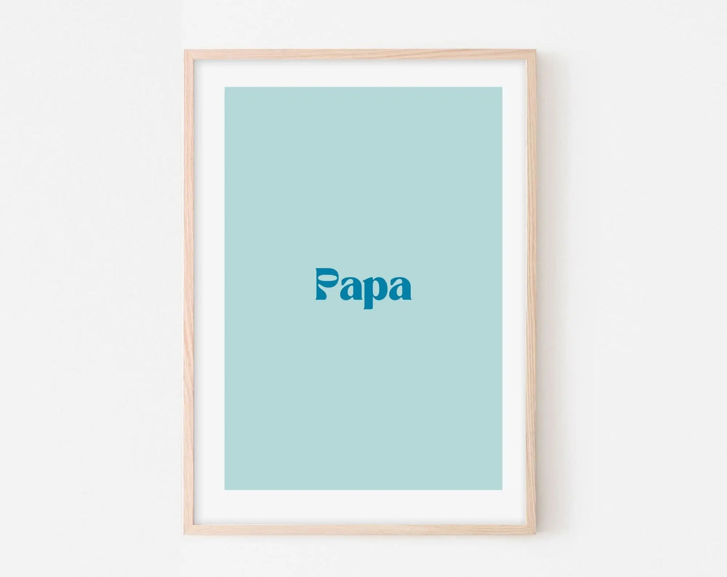 Affiche Papa - Affiche citation bleue - Blue affiche - Poster à imprimer FLTMfrance