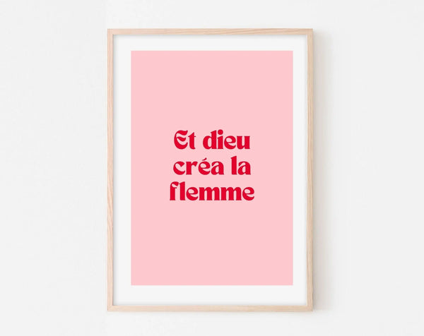 Affiche Et dieu créa la flemme - Affiche citation rose
