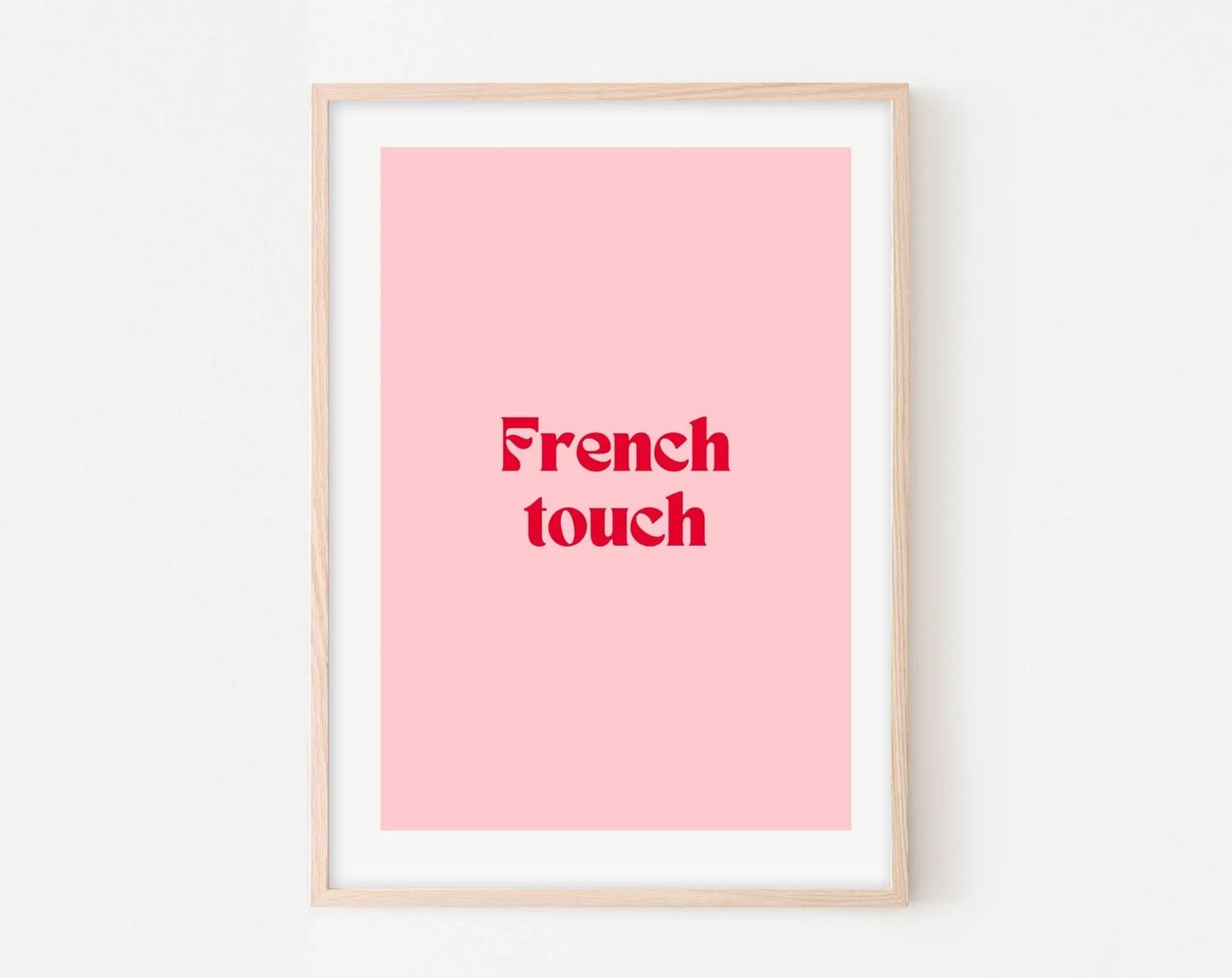 Affiche French Touch - Affiche citation rose - Pink affiche - Poster à imprimer FLTMfrance
