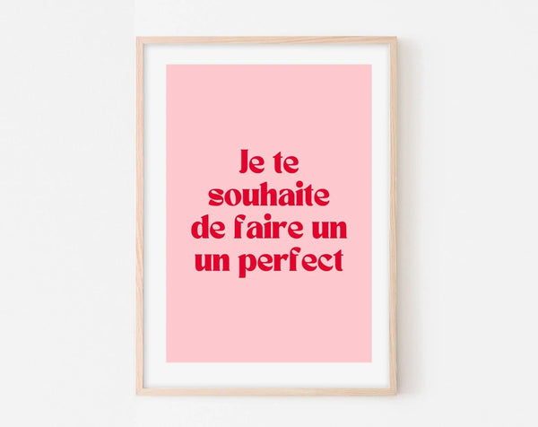 Affiche Je te souhaite de faire un perfect - Affiche citation rose
