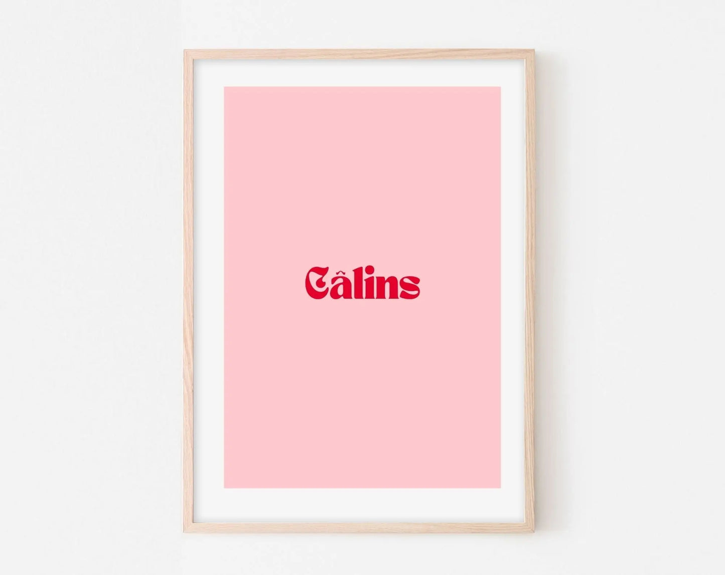 Câlins - Affiche citation rose FLTMfrance