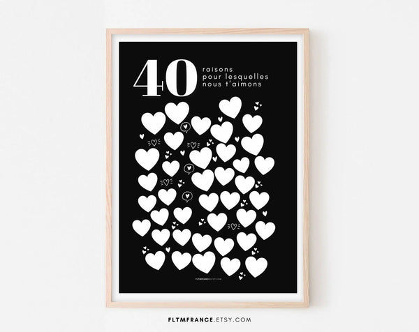 Affiche fond noir 40 raisons pour lesquelles nous t'aimons