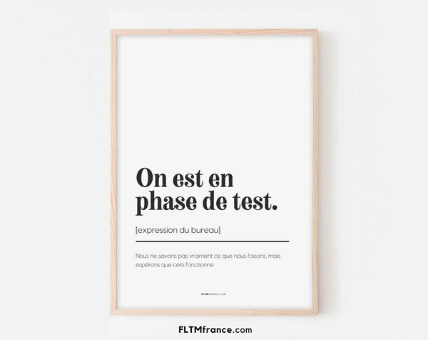 On est en phase de test - Affiche expression du bureau