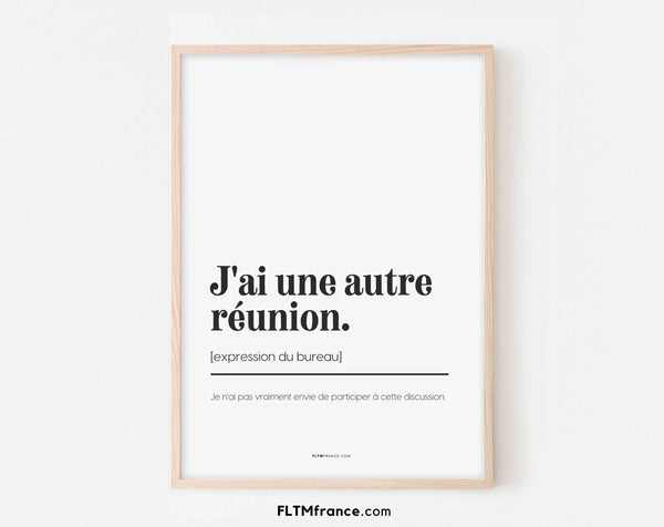 J'ai une autre réunion - Affiche expression du bureau