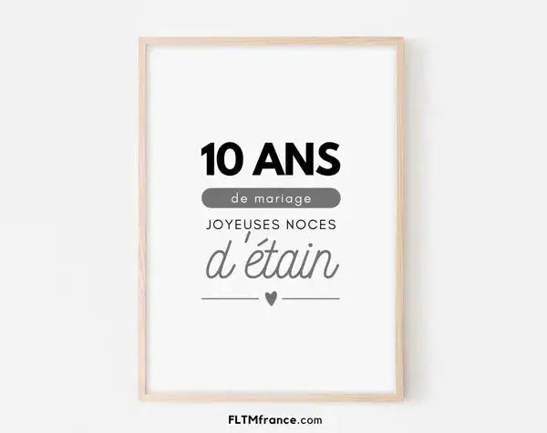 Célébrez vos noces d'étain : découvrez nos affiches pour les 10 ans de mariage - FLTMfrance