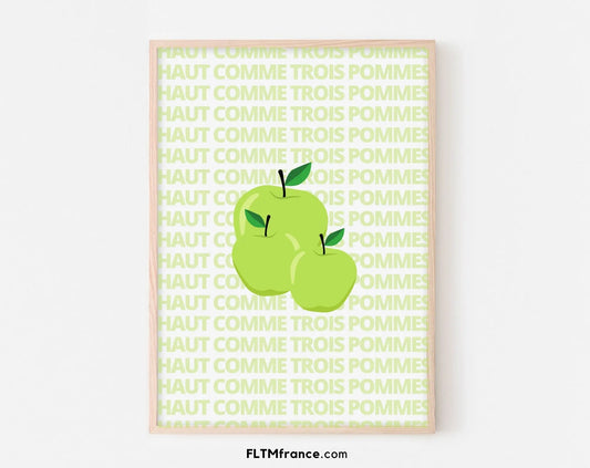 Affiche Haut comme trois pommes - Expression culinaire Française FLTMfrance