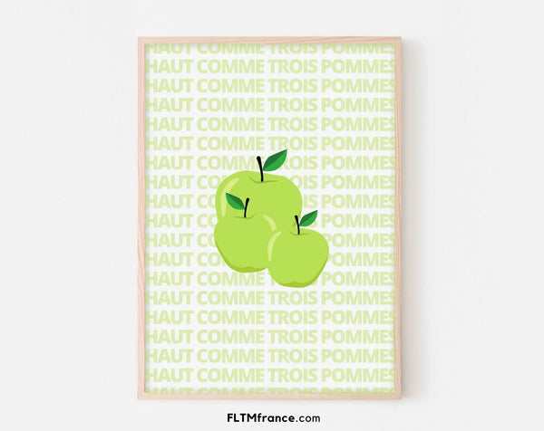 Affiche Haut comme trois pommes - Expression culinaire Française