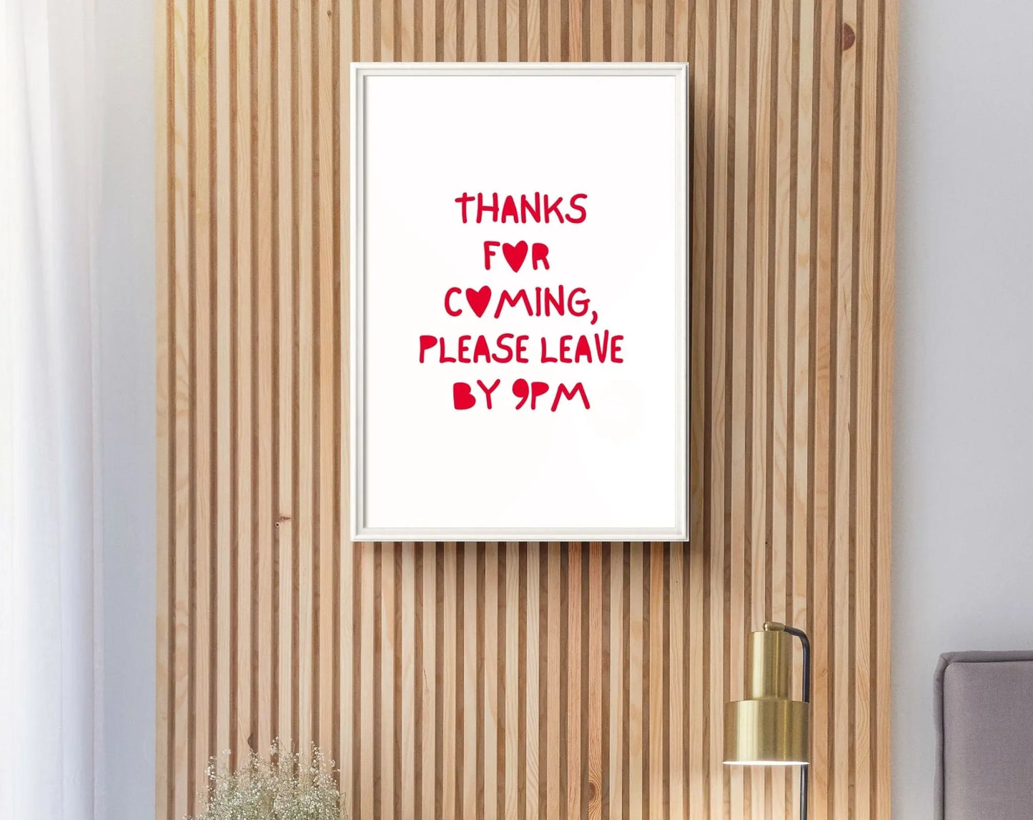 Affiche Thanks for coming please leave by 9pm FLTMfrance