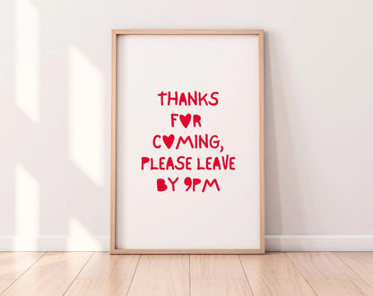 Affiche Thanks for coming please leave by 9pm FLTMfrance