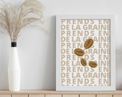 Affiche Prends en de la graine - Expression culinaire Française FLTMfrance