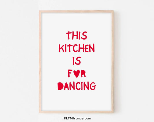 Affiche This kitchen is for dancing FLTMfrance