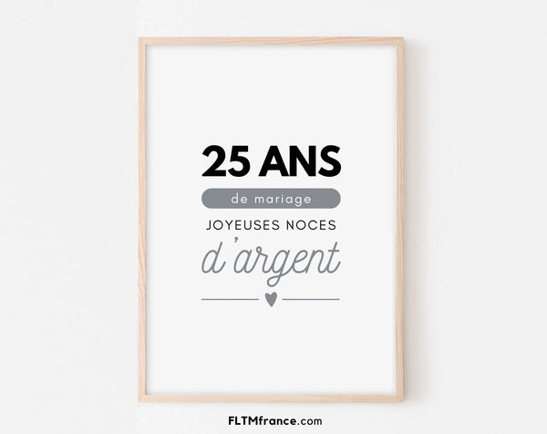 Affiche 25 ans de mariage - Noces d'argent - Cadeau anniversaire de mariage