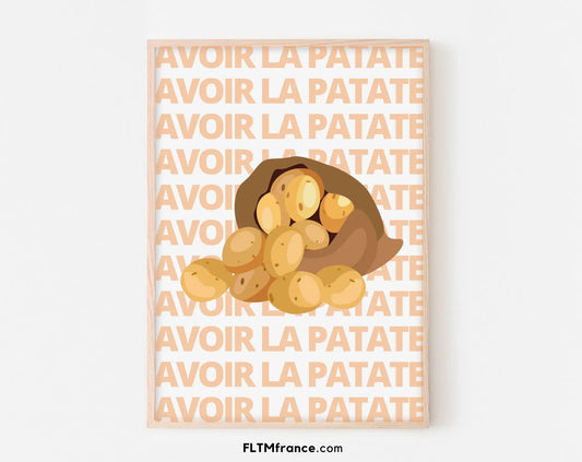 Affiche Avoir la patate - Expression culinaire Française FLTMfrance