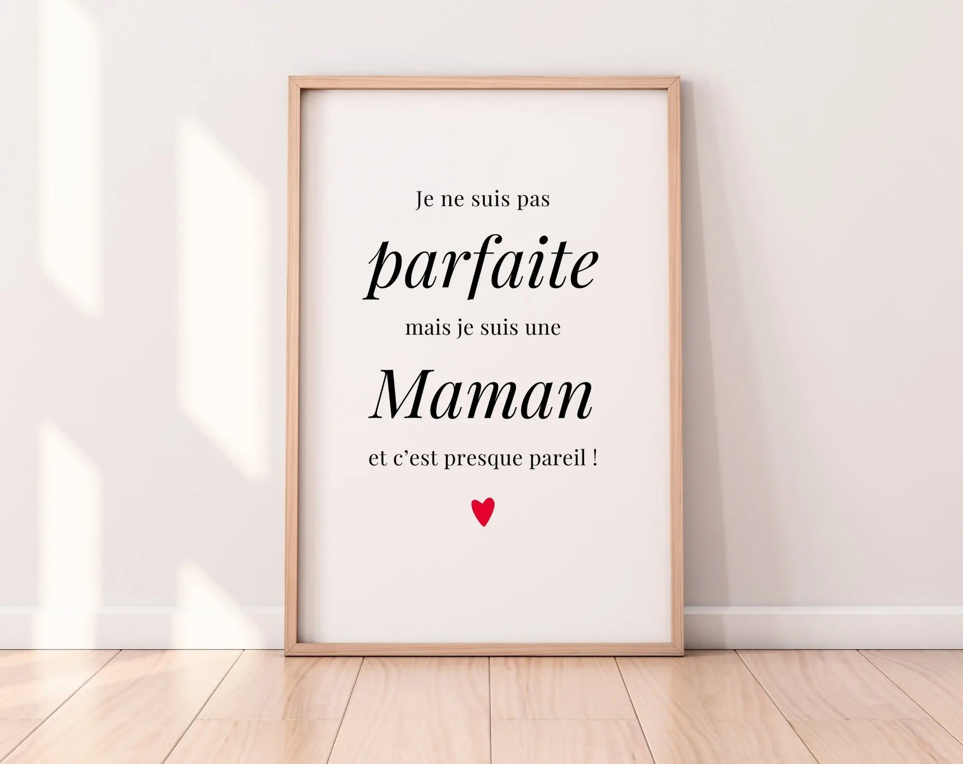 Affiche Je ne suis pas parfaite mais je suis une Maman c'est presque pareil FLTMfrance