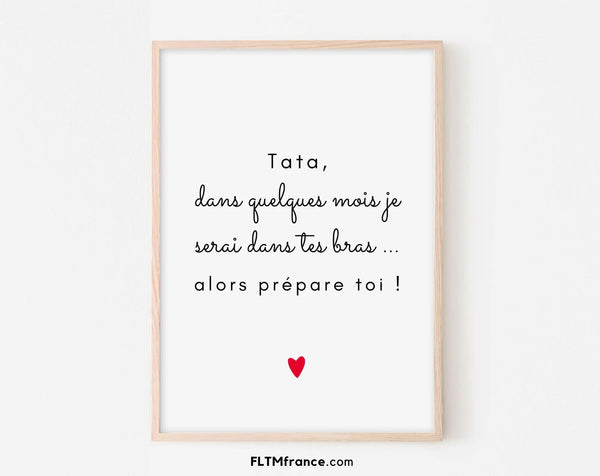Tata dans quelques mois je serai dans tes bras alors prépare toi - Annonce grossesse originale