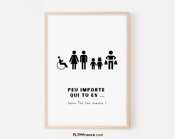 Affiche toilettes Peu importe qui tu es, lave toi les mains - Poster humour WC