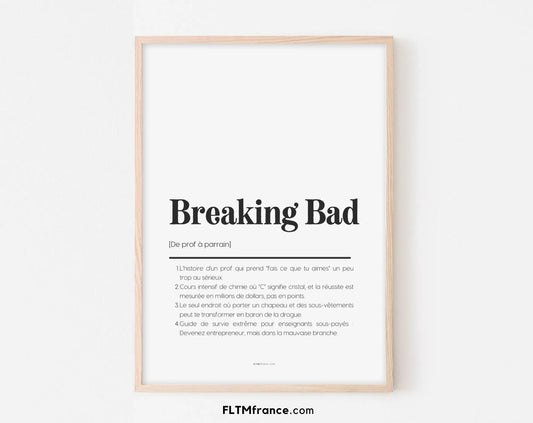 Affiche définition parodique Breaking Bad - Affiche définition humour série FLTMfrance