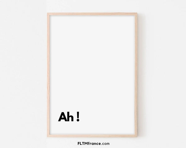 Ah ! - Affiche citation humour