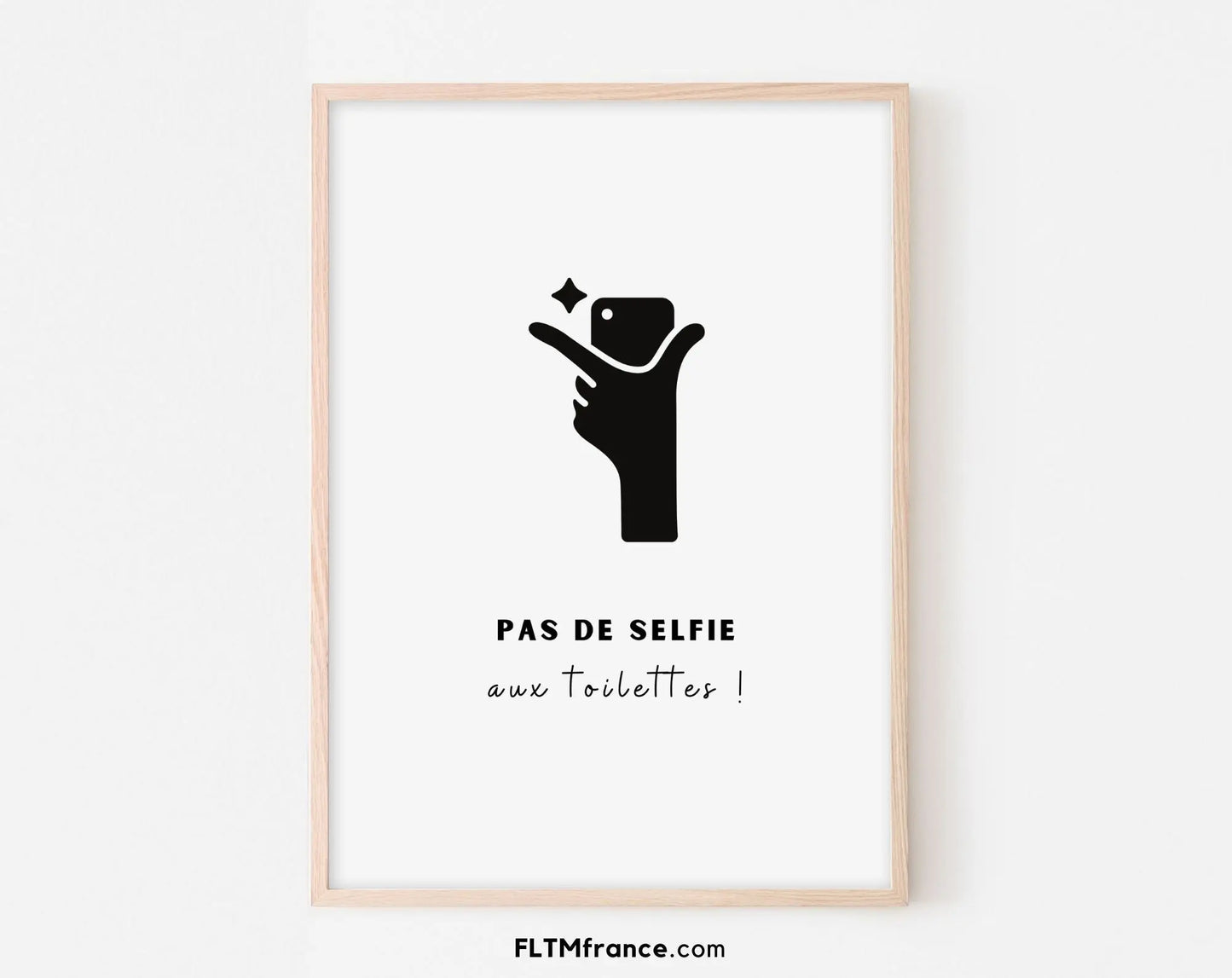 Affiche Pas de selfie aux toilettes - Poster humour WC FLTMfrance