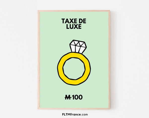 Affiche Taxe de luxe - Inspirée du jeu Monopoly