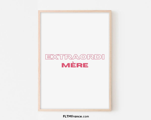 Affiche Extraordimère - Cadeau maman - Fête des mères