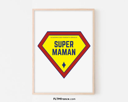 Affiche Super Maman - Cadeau fête des mères FLTMfrance