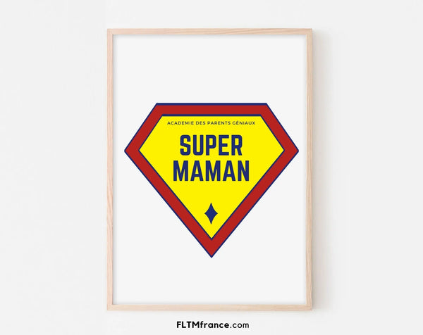 Affiche Super Maman - Cadeau fête des mères