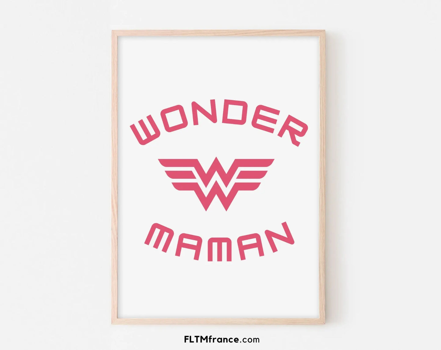 Affiche Wonder Maman - Cadeau fête des mères FLTMfrance