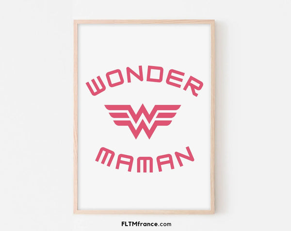 Affiche Wonder Maman - Cadeau fête des mères