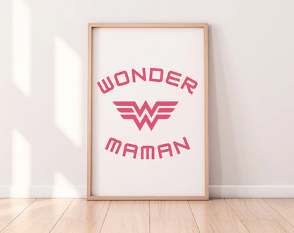 Affiche Wonder Maman - Cadeau fête des mères FLTMfrance