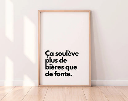 Ça soulève plus de bières que de fonte - Affiche citation humour FLTMfrance