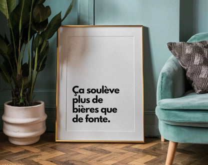 Ça soulève plus de bières que de fonte - Affiche citation humour FLTMfrance