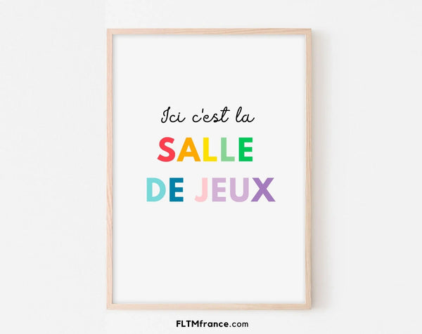 Ici c'est la salle de jeux Affiche - Poster éducatif Montessori