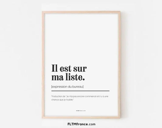 Il est sur ma liste - Affiche expression du bureau FLTMfrance