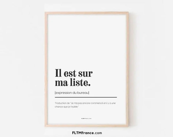 Il est sur ma liste - Affiche expression du bureau