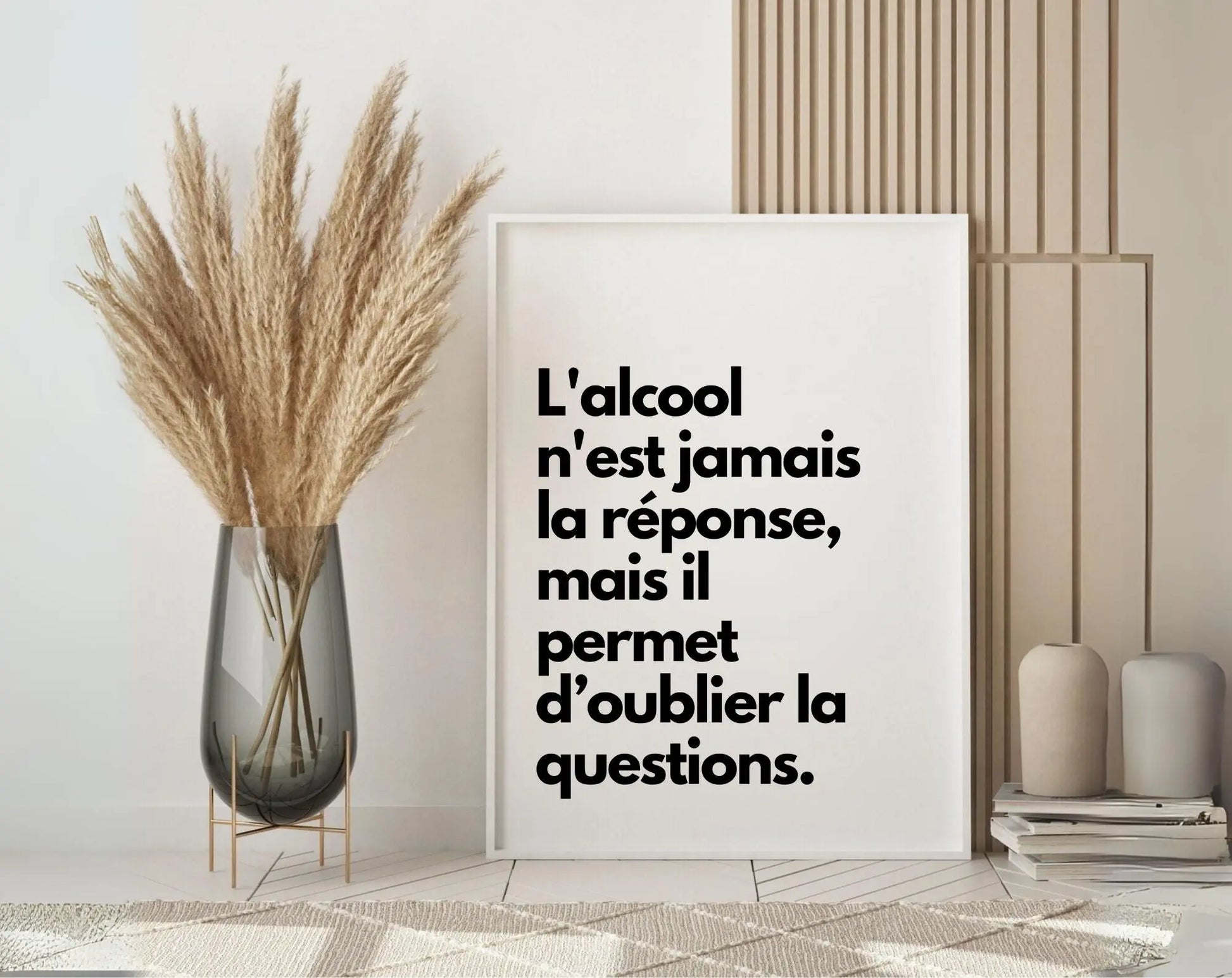 L'alcool n'est jamais la réponse - Affiche citation humour FLTMfrance