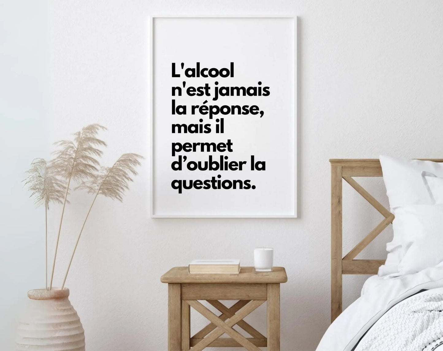 L'alcool n'est jamais la réponse - Affiche citation humour FLTMfrance