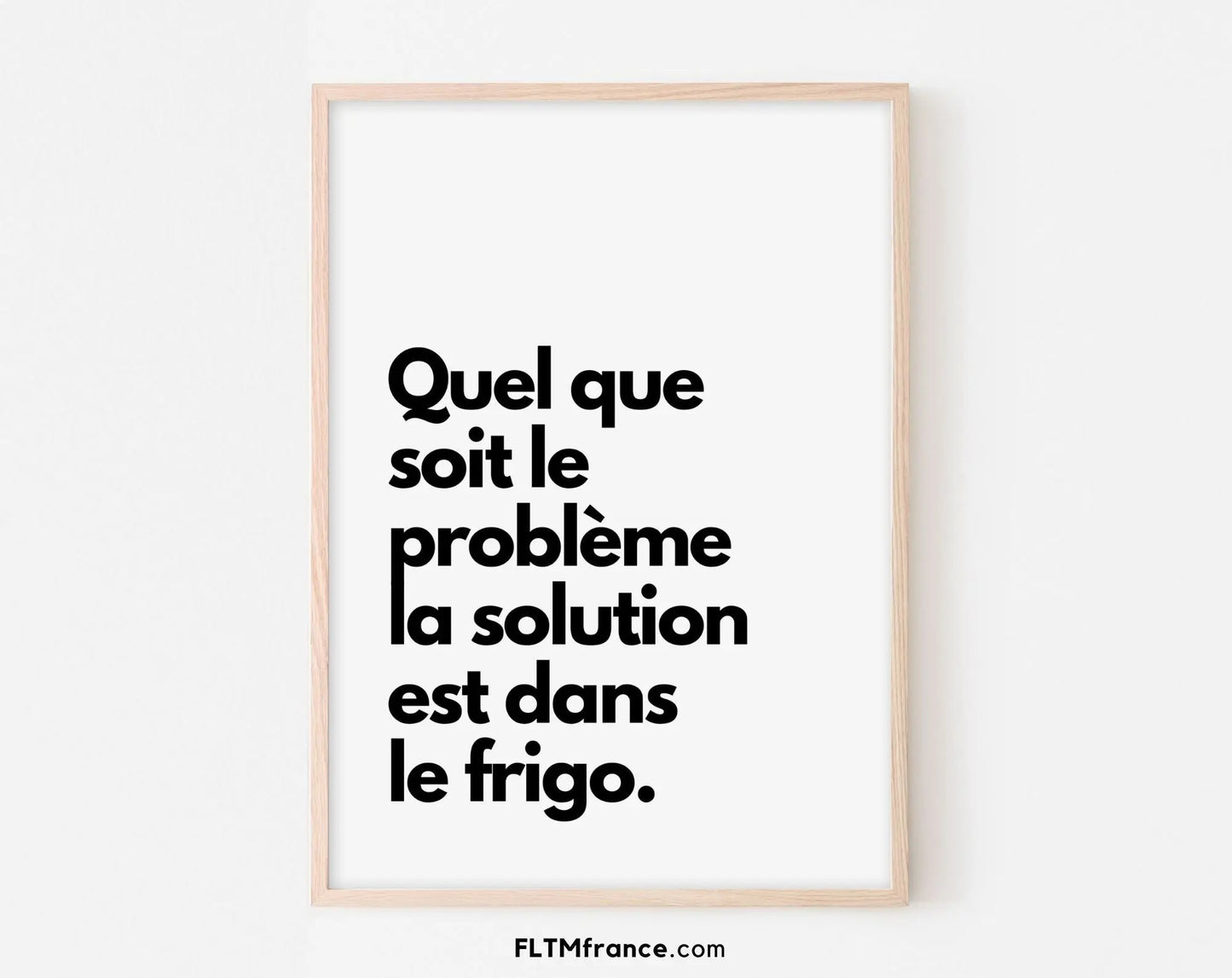 La solution est dans le frigo - Affiche humour cuisine FLTMfrance