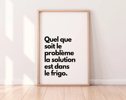 La solution est dans le frigo - Affiche humour cuisine FLTMfrance