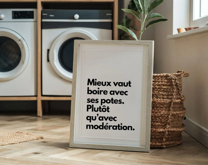 Mieux vaut boire avec ses potes - Affiche citation humour FLTMfrance