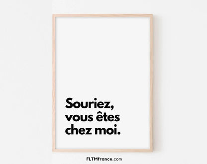 Souriez vous êtes chez moi - Affiche citation humour FLTMfrance