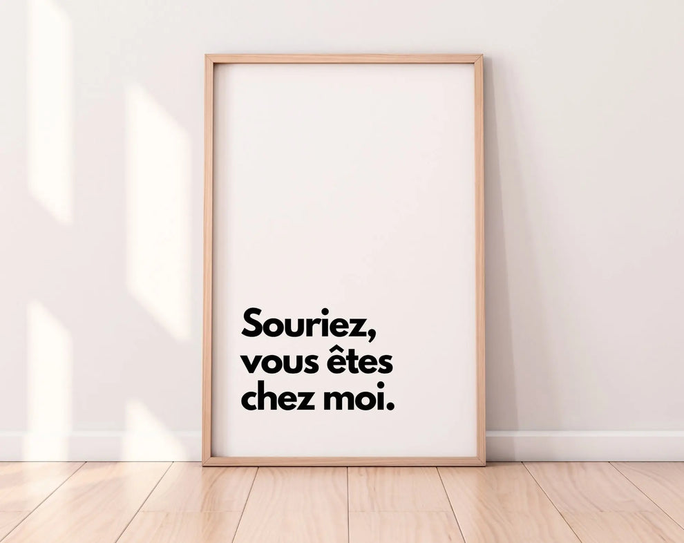 Souriez vous êtes chez moi - Affiche citation humour - FLTMfrance
