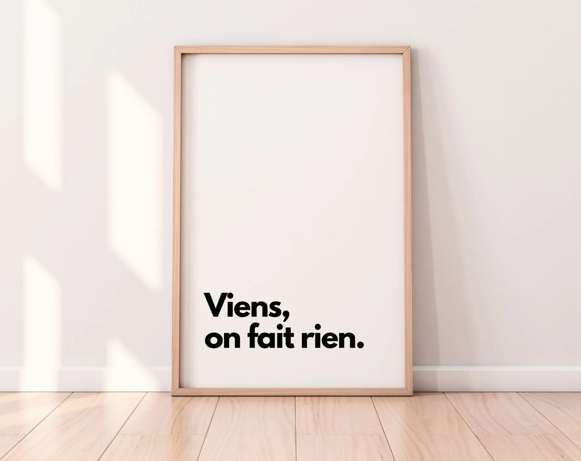 Viens on fait rien - Affiche citation humour FLTMfrance