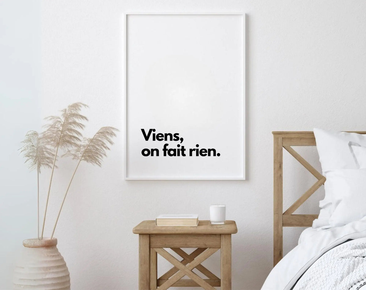 Viens on fait rien - Affiche citation humour | FLTM