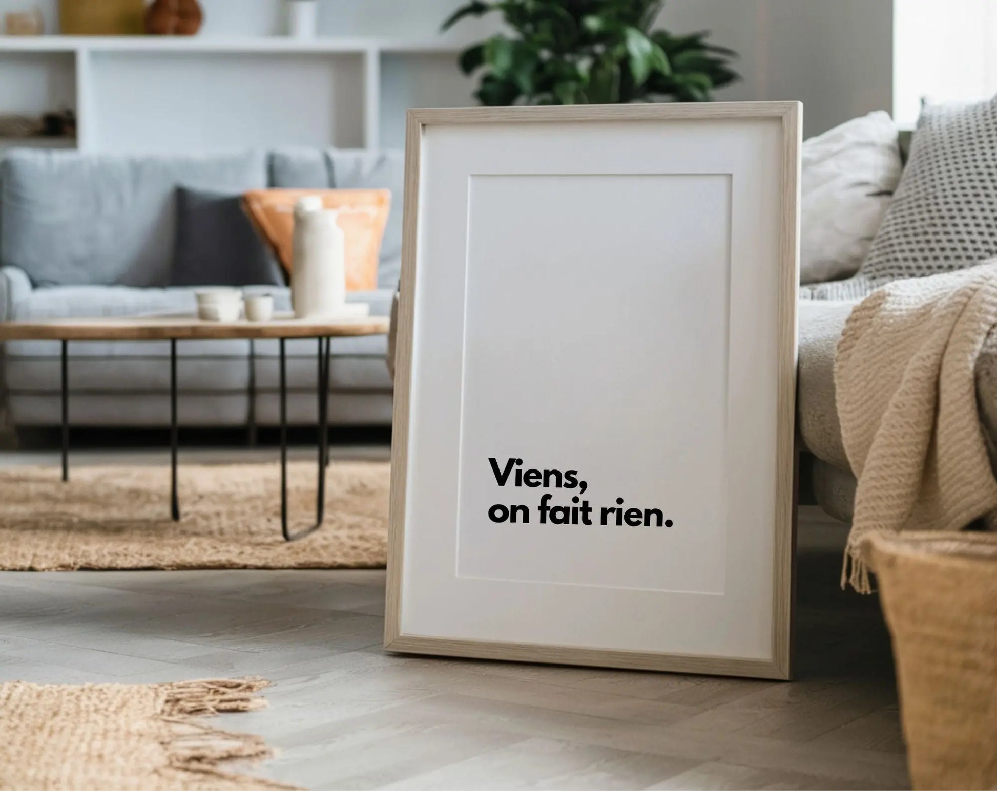 Viens on fait rien - Affiche citation humour FLTMfrance