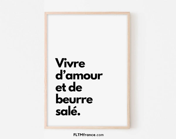 Vivre d'amour et de beurre salé - Affiche humour citation cuisine