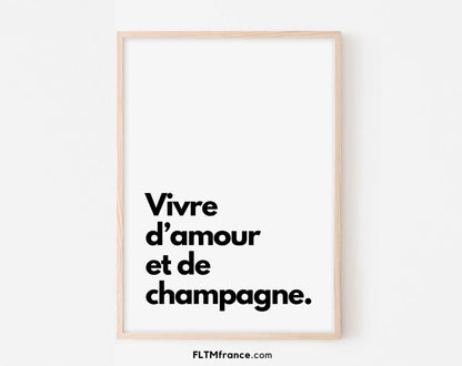 Vivre d'amour et de champagne - Affiche humour citation alcool FLTMfrance