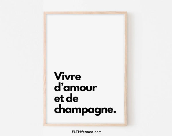Vivre d'amour et de champagne - Affiche humour citation alcool