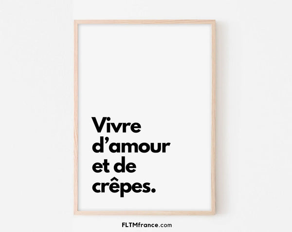 Affiche Vivre d'amour et de crêpes - Citation humour cuisine