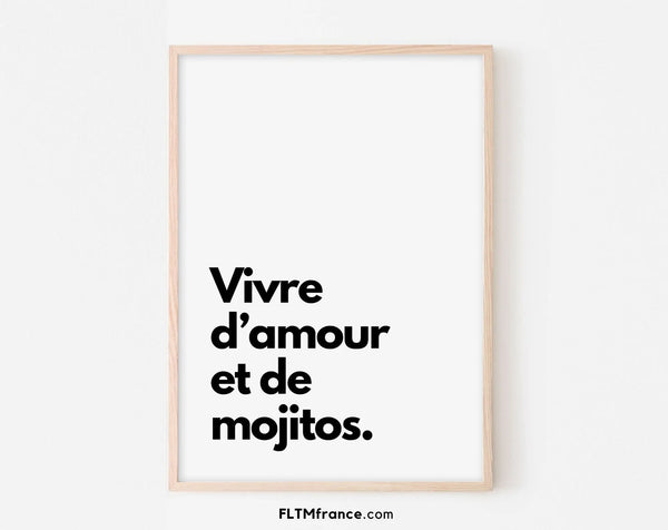 Vivre d'amour et de mojitos - Affiche humour citation alcool
